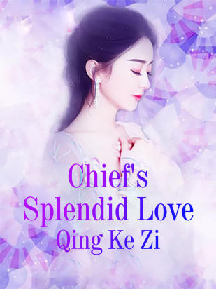 Chief's Splendid Love